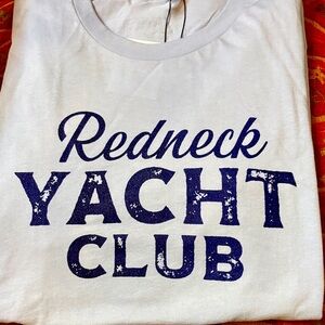 Knot Responsible Redneck Yacht Club blue T-Shirt NWT